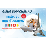 THÁNG 12 CHINH PHỤC CUNG ĐƯỜNG GIÁNG SINH ĐẸP NHẤT CHÂU ÂU 2026